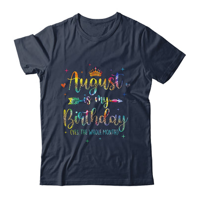 August Is My Birthday Yes The Whole Month Tie Dye Leopard Shirt & Tank Top | siriusteestore