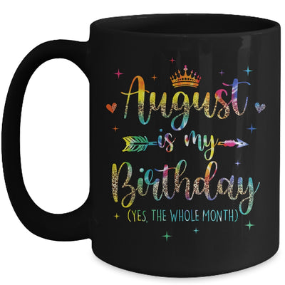 August Is My Birthday Yes The Whole Month Tie Dye Leopard Mug | siriusteestore