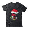 Aunt Claus Santa Christmas Matching Family Pajama Funny Shirt & Sweatshirt | siriusteestore