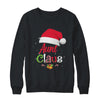 Aunt Claus Santa Christmas Matching Family Pajama Funny Shirt & Sweatshirt | siriusteestore