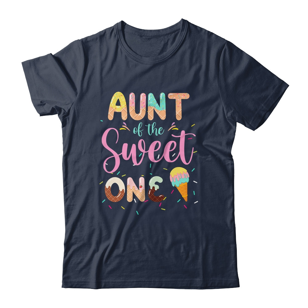 Aunt Of The Sweet One Ice Cream 1st First Birthday Family Shirt & Hoodie | siriusteestore