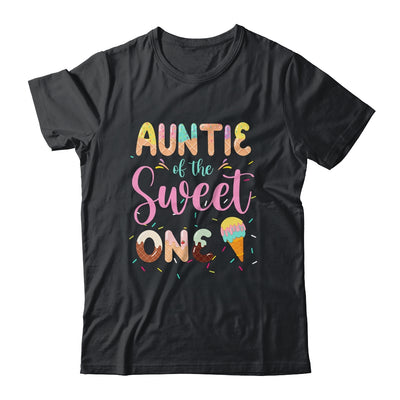 Auntie Of The Sweet One Ice Cream 1st First Birthday Family Shirt & Hoodie | siriusteestore