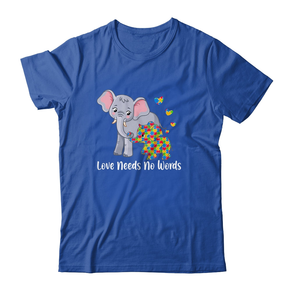 Autism Awareness Love Needs No Words Elephant Support Shirt & Hoodie | siriusteestore