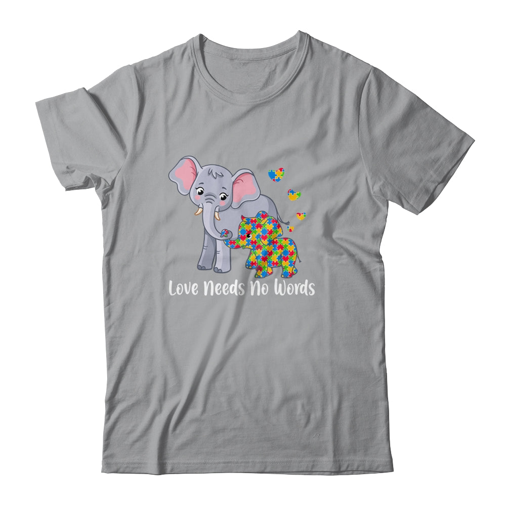Autism Awareness Love Needs No Words Elephant Support Shirt & Hoodie | siriusteestore