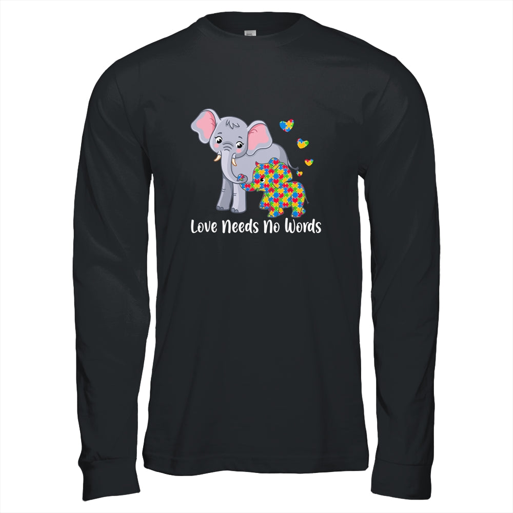Autism Awareness Love Needs No Words Elephant Support Shirt & Hoodie | siriusteestore