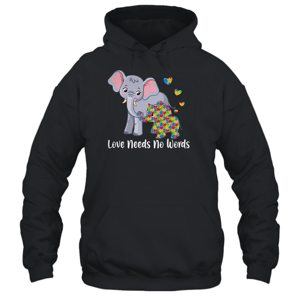 Autism Awareness Love Needs No Words Elephant Support Shirt & Hoodie | siriusteestore