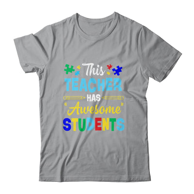 Autism Awareness This Teacher Has Awesome Students Puzzle Shirt & Hoodie | siriusteestore