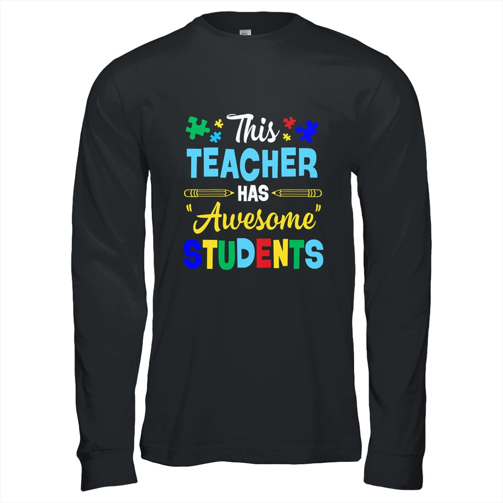 Autism Awareness This Teacher Has Awesome Students Puzzle Shirt & Hoodie | siriusteestore