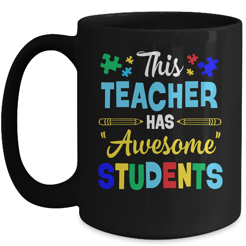 Autism Awareness This Teacher Has Awesome Students Puzzle Mug | siriusteestore