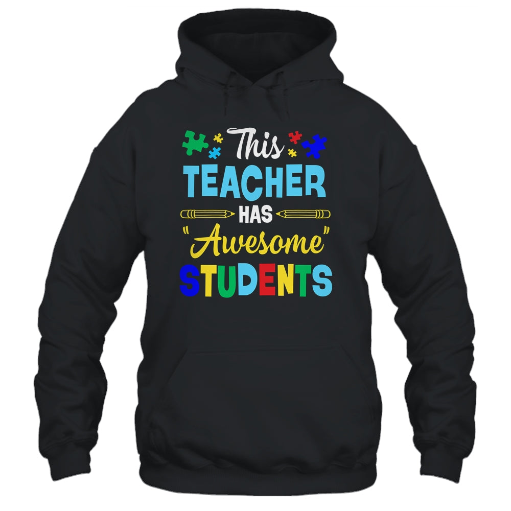 Autism Awareness This Teacher Has Awesome Students Puzzle Shirt & Hoodie | siriusteestore
