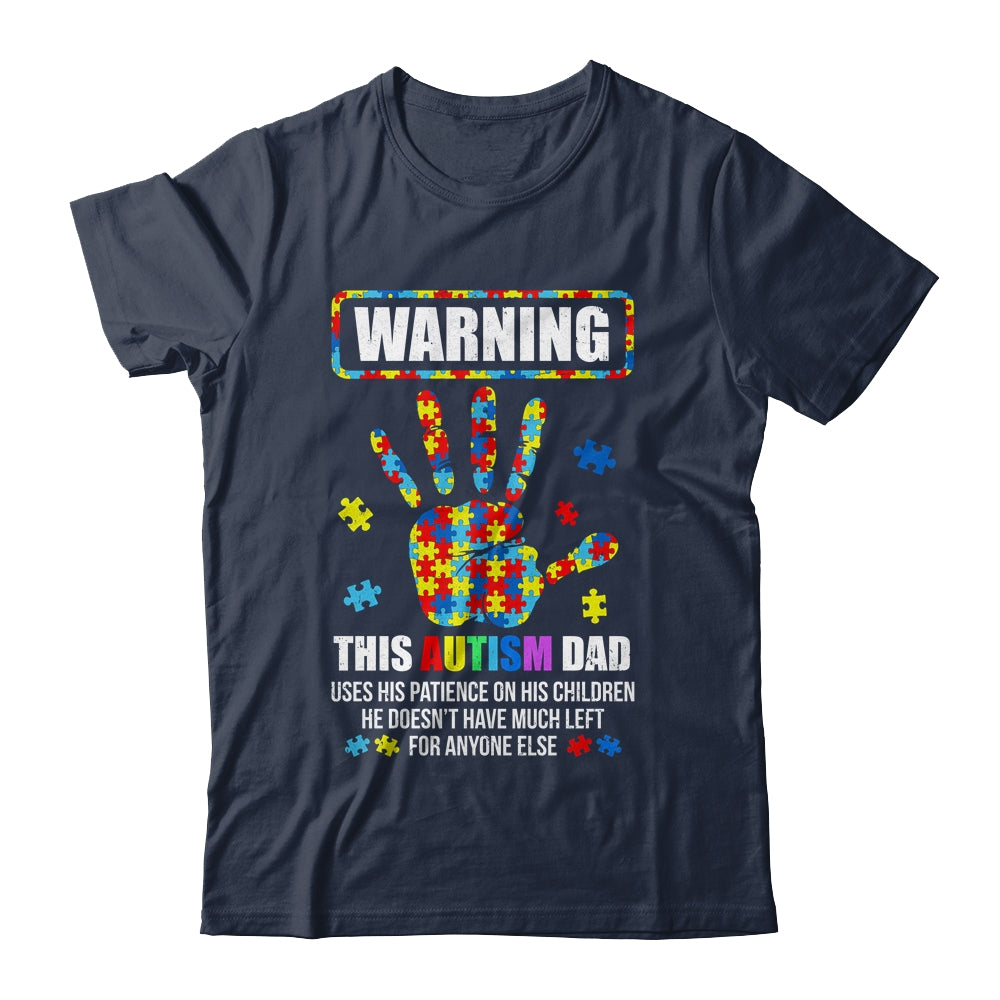 Autism Awareness Warning This Autism Dad Shirt & Hoodie | siriusteestore