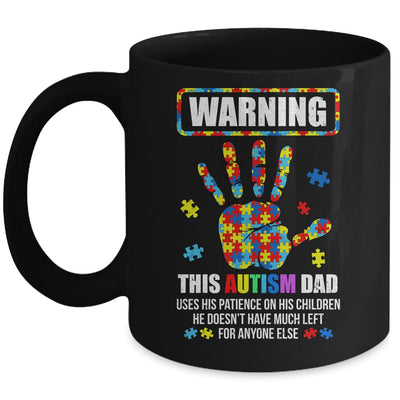 Autism Awareness Warning This Autism Dad Mug | siriusteestore