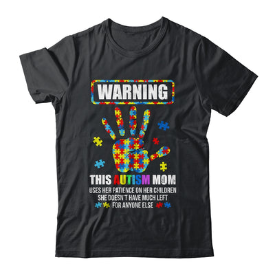 Autism Awareness Warning This Autism Mom Shirt & Hoodie | siriusteestore