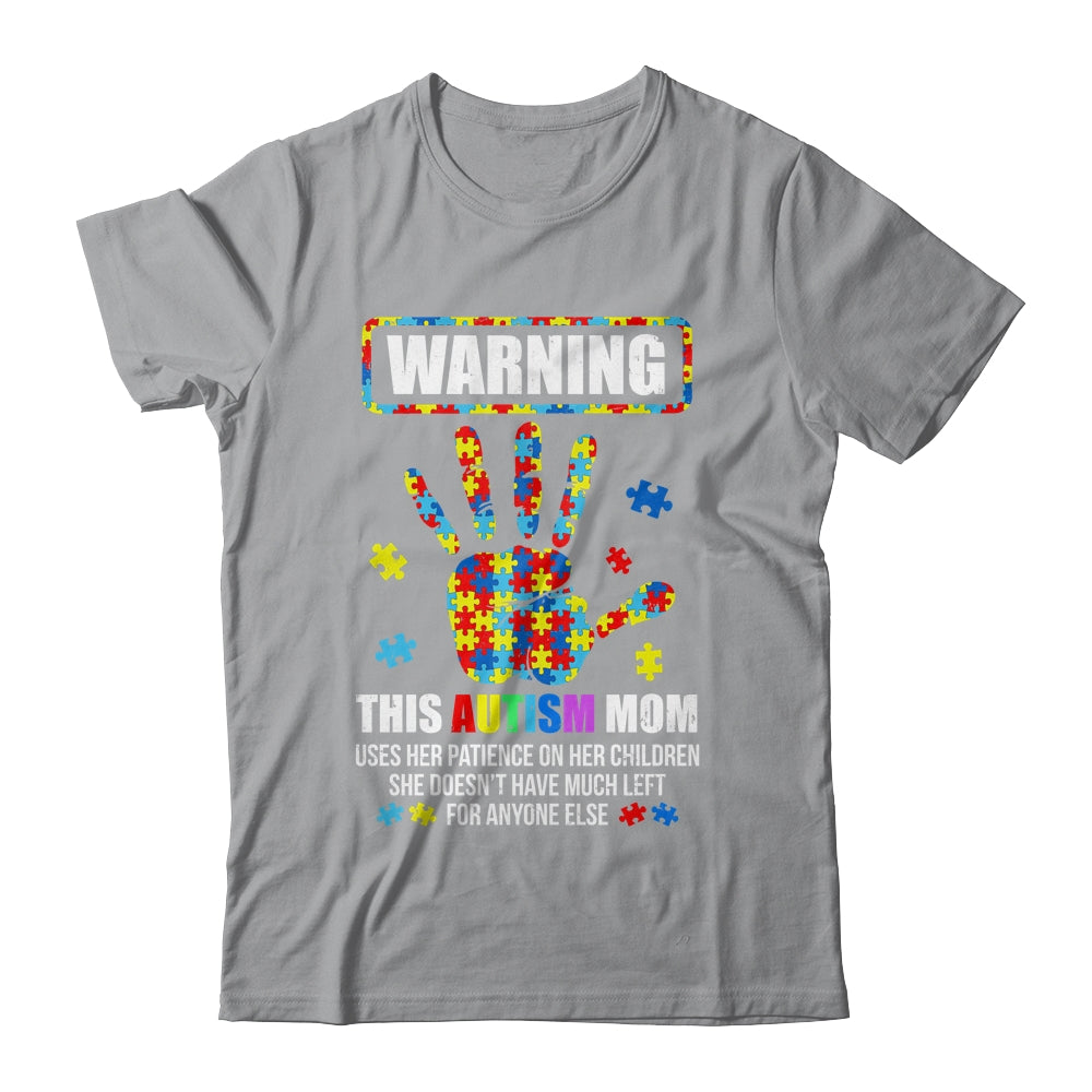 Autism Awareness Warning This Autism Mom Shirt & Hoodie | siriusteestore