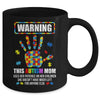 Autism Awareness Warning This Autism Mom Mug | siriusteestore