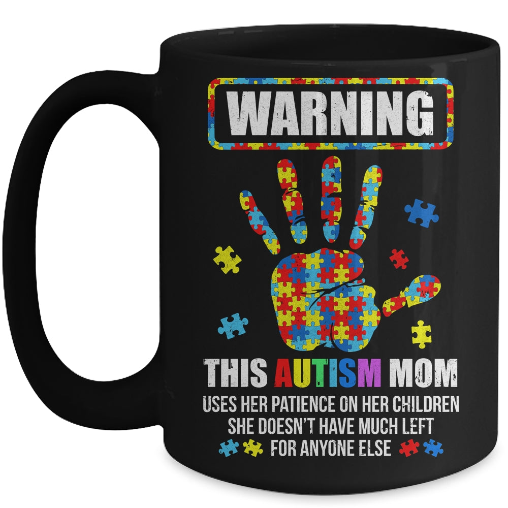Autism Awareness Warning This Autism Mom Mug | siriusteestore