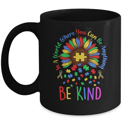 Autism In A World Where You Can Be Anything Be Kind Flower Mug | siriusteestore