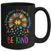 Autism In A World Where You Can Be Anything Be Kind Flower Mug | siriusteestore
