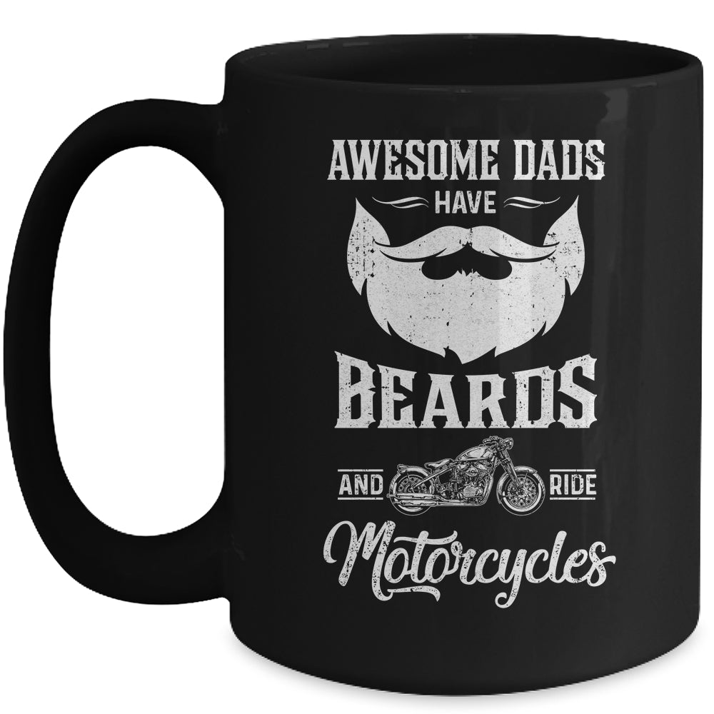 Awesome Dads Have Beards And Ride Motorcycles Best Biker Dad Mug | siriusteestore
