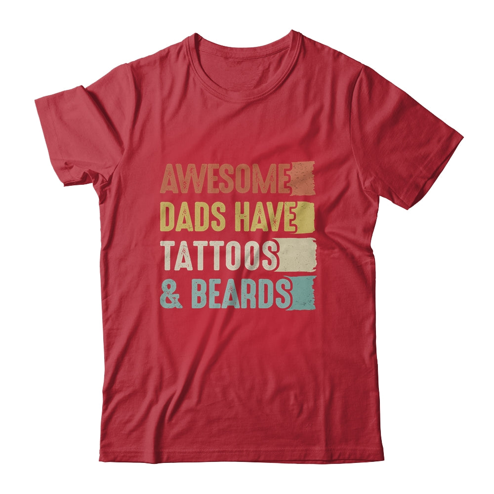 Awesome Dads Have Tattoos And Beards Fathers Day Vinage Shirt & Hoodie | siriusteestore