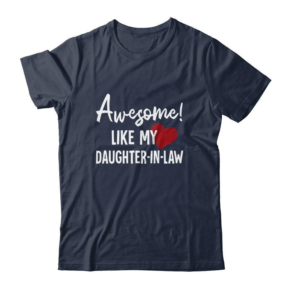 Awesome Like My Daughter-in-law Fathers Day Dad Joke Shirt & Hoodie | siriusteestore