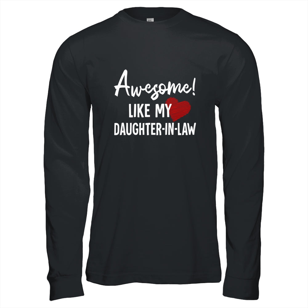 Awesome Like My Daughter-in-law Fathers Day Dad Joke Shirt & Hoodie | siriusteestore