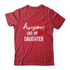 Awesome Like My Daughter Fathers Day Dad Joke Shirt & Hoodie | siriusteestore