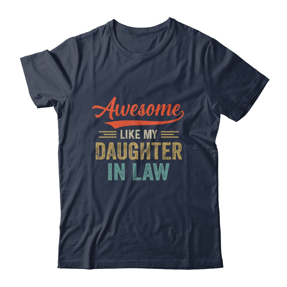 Awesome Like My Daughter In Law Retro Vintage Family Lovers Shirt & Hoodie | siriusteestore