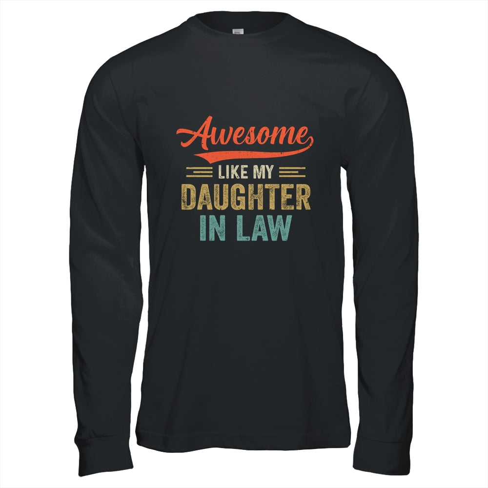 Awesome Like My Daughter In Law Retro Vintage Family Lovers Shirt & Hoodie | siriusteestore