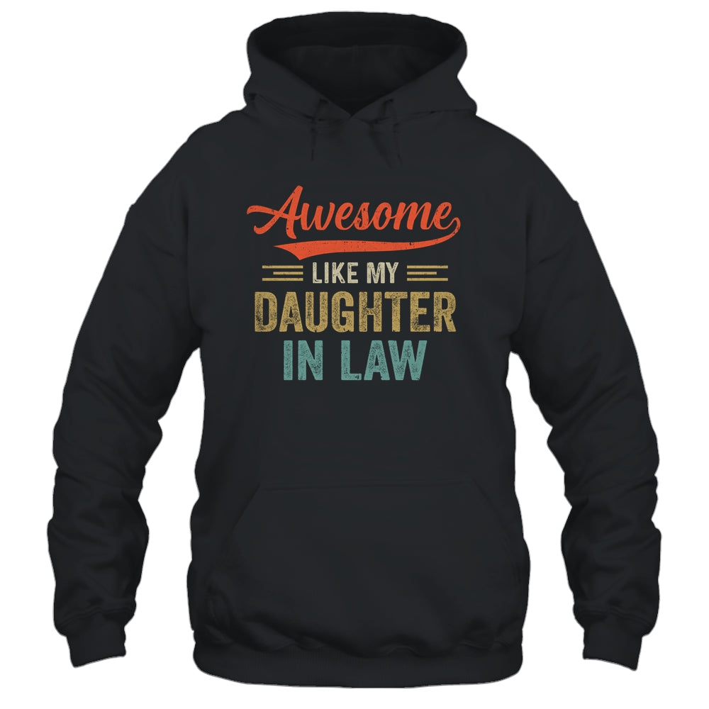 Awesome Like My Daughter In Law Retro Vintage Family Lovers Shirt & Hoodie | siriusteestore