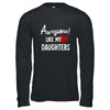 Awesome Like My Daughters Fathers Day Dad Joke Shirt & Hoodie | siriusteestore