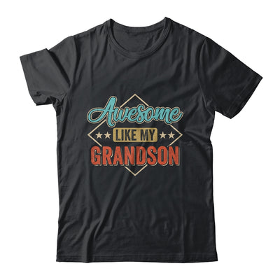 Awesome Like My Grandson For Grandpa On Fathers Day Shirt & Hoodie | siriusteestore