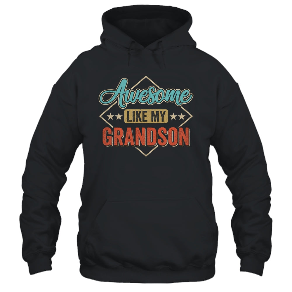 Awesome Like My Grandson For Grandpa On Fathers Day Shirt & Hoodie | siriusteestore