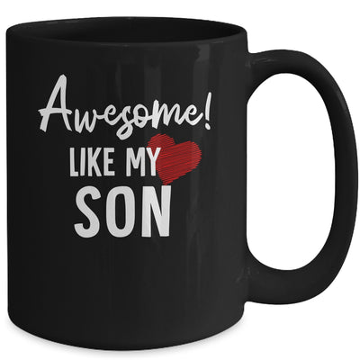 Awesome Like My Son Fathers Day Dad Joke Mug | siriusteestore