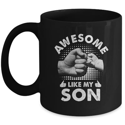 Awesome Like My Son Fathers Day Funny Mug | siriusteestore