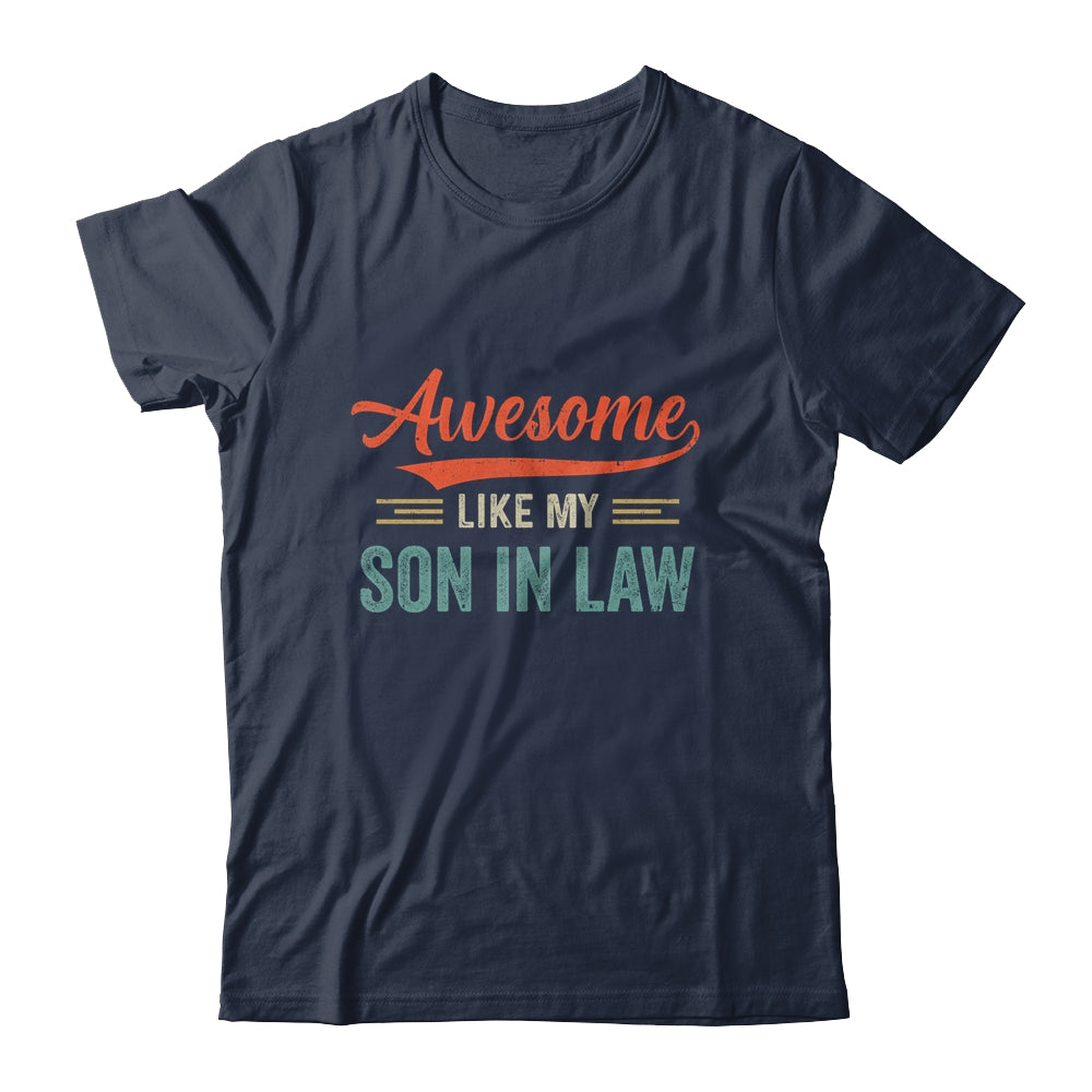 Awesome Like My Son In Law Retro Vintage Family Lovers Shirt & Hoodie | siriusteestore