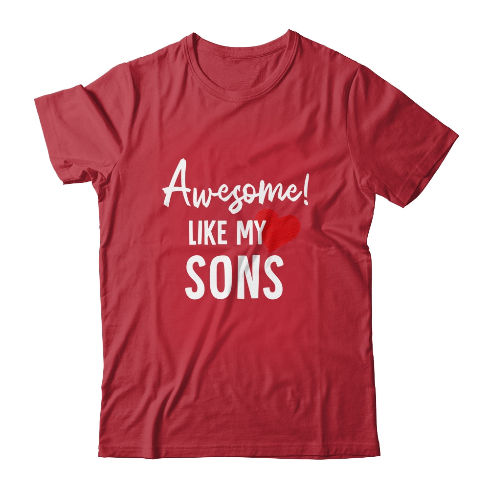 Awesome Like My Sons Fathers Day Dad Joke Shirt & Hoodie | siriusteestore
