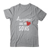 Awesome Like My Sons Fathers Day Dad Joke Shirt & Hoodie | siriusteestore