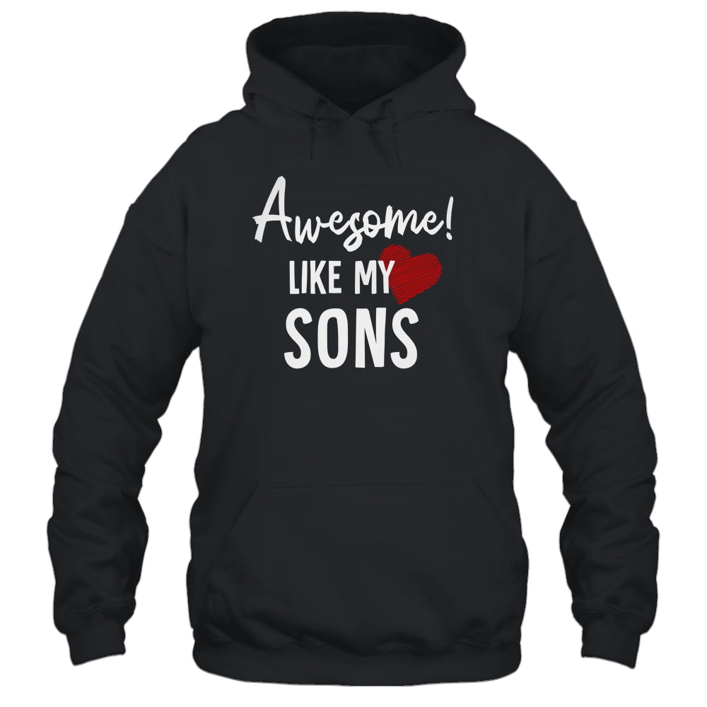 Awesome Like My Sons Fathers Day Dad Joke Shirt & Hoodie | siriusteestore