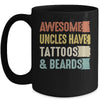 Awesome Uncles Have Tattoos And Beards Fathers Day Vinage Mug | siriusteestore
