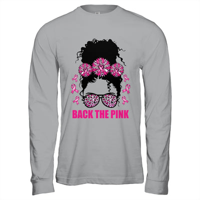 Back The Pink Breast Cancer Awareness Messy Bun Pink Ribbon Shirt & Hoodie | siriusteestore