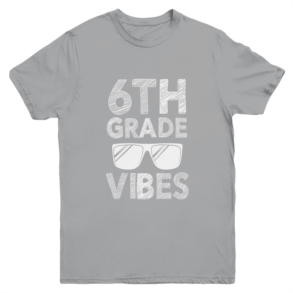 Back To School 6th Grade Vibes Youth Shirt | siriusteestore
