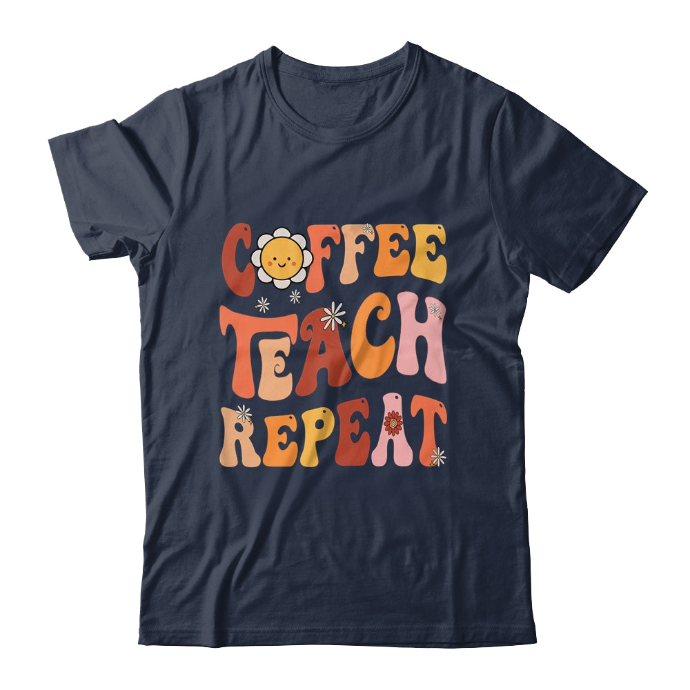 Back To School Coffee Teach Repeat Teacher Life Motivational Shirt & Hoodie | siriusteestore