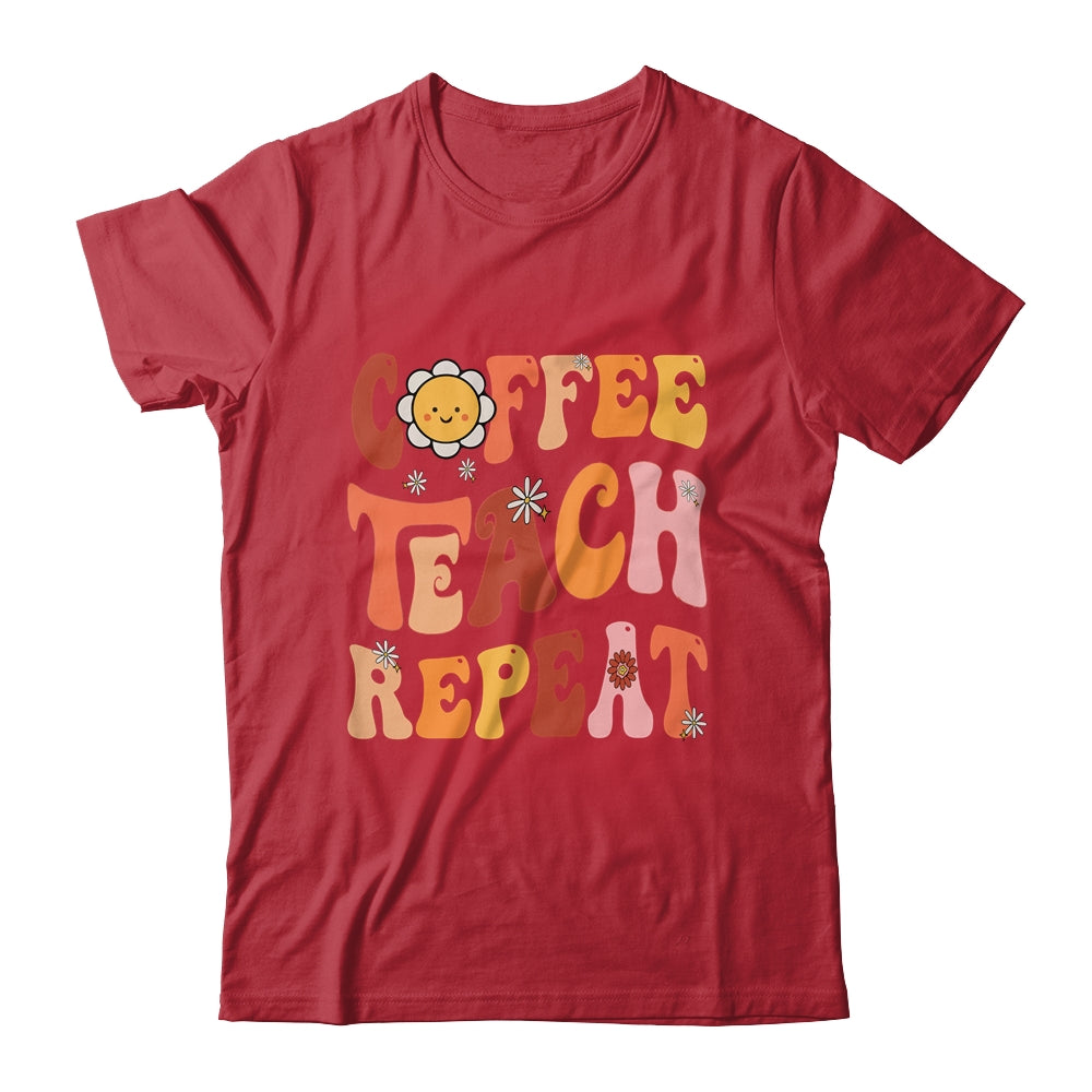 Back To School Coffee Teach Repeat Teacher Life Motivational Shirt & Hoodie | siriusteestore