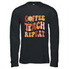 Back To School Coffee Teach Repeat Teacher Life Motivational Shirt & Hoodie | siriusteestore
