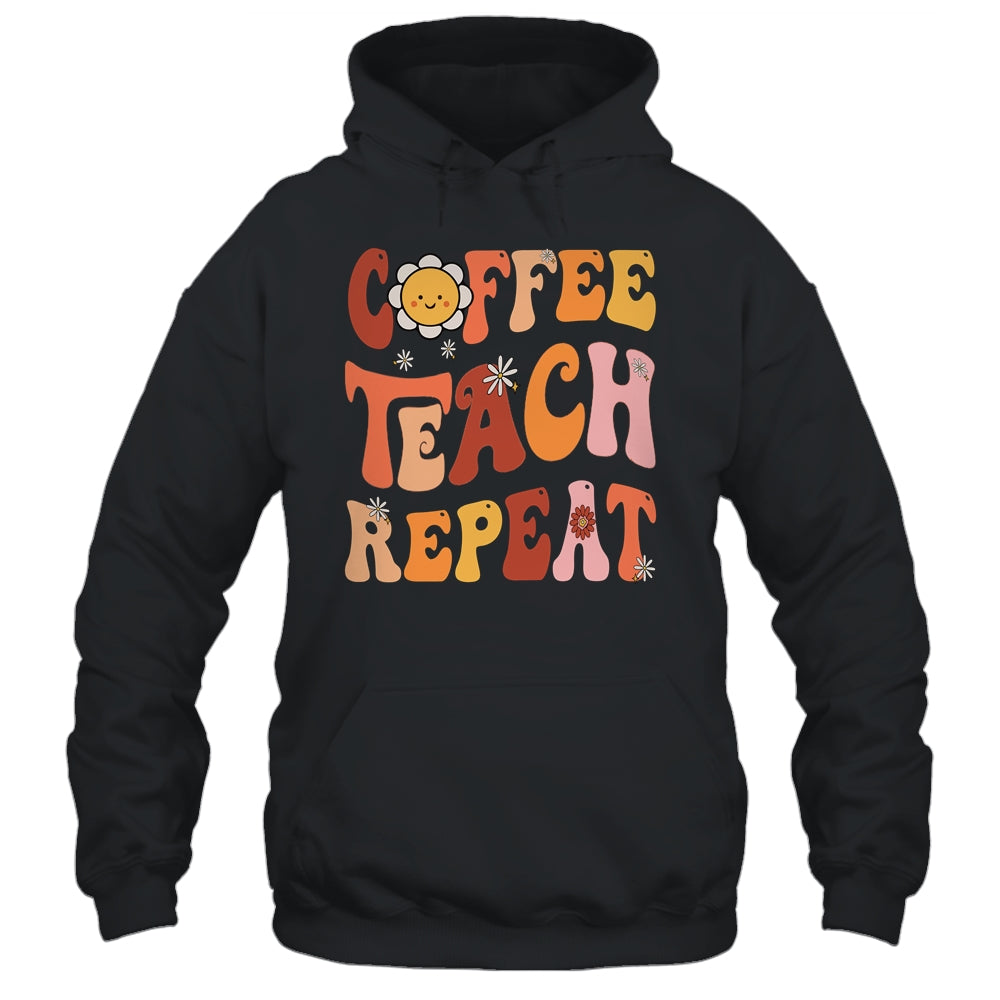 Back To School Coffee Teach Repeat Teacher Life Motivational Shirt & Hoodie | siriusteestore