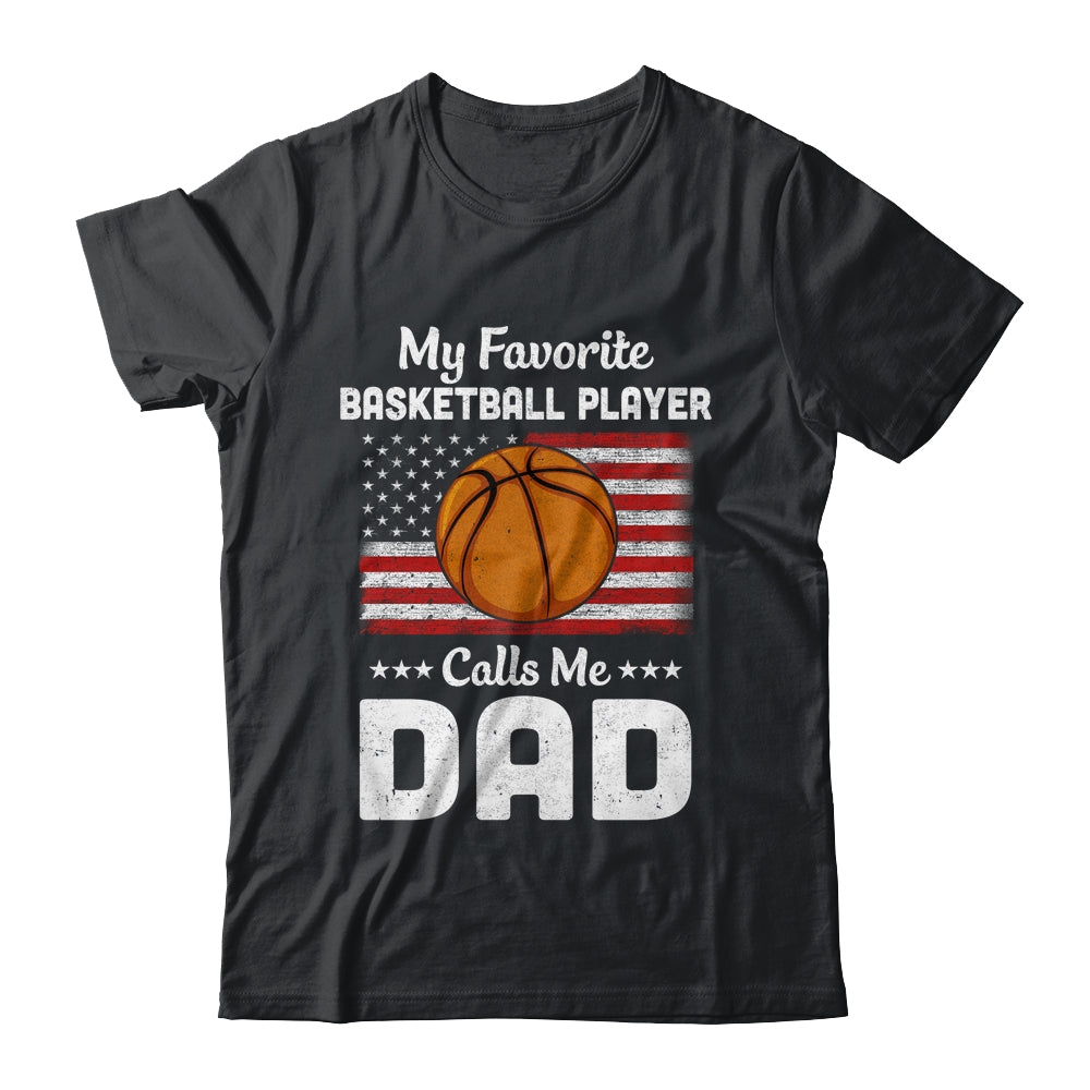 Basketball Dad My Favorite Basketball Player Calls Me Dad Shirt & Hoodie | siriusteestore