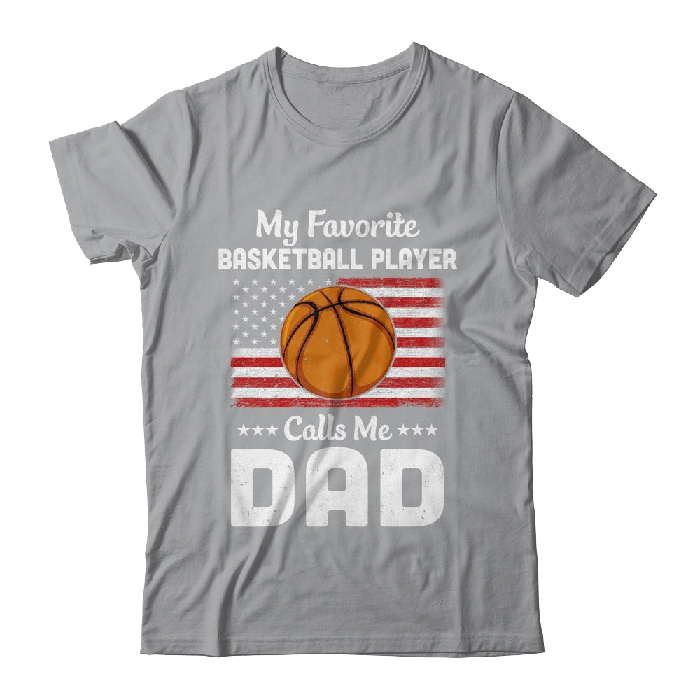 Basketball Dad My Favorite Basketball Player Calls Me Dad Shirt & Hoodie | siriusteestore