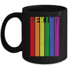 Be Kind Be You LGBT Pride Month Flag Rainbow LGBTQ Mug | siriusteestore