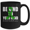 Be Kind To Your Mind Mental Health Awareness Month Green Mug | siriusteestore